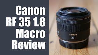 Canon RF 35mm f1.8 IN DEPTH review - NO-BRAINER for EOS R!