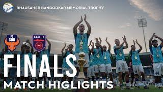 FC Goa vs Odisha FC | Final Match Highlights | Bandodkar Memorial Trophy