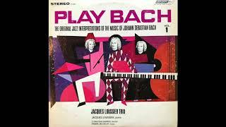 The Jacques Loussier Trio ‎– Play Bach Jazz Vol.1 - FULL ALBUM