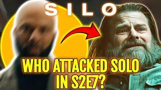 Who Attacked Solo In Silo Season 2 Episode 7? - We May Have The Answer!