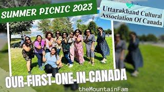 UCAC Summer Picnic | Uttarakhand Cultural Association Of CANADA | #experience #fun |#themountainfam