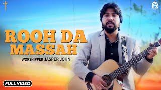 New Masihi Song 2019 | ROOH DA MASSAH | JASPER JOHN | Alpha Omega Records