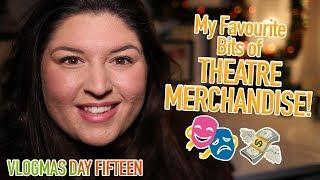 My Top 10 Pieces of Theatre Merchandise!  VLOGMAS