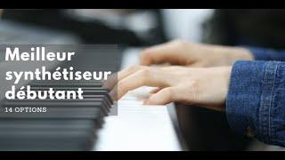 Meilleur synthétiseur pour débutant — Alesis, Yamaha, Casio, Novation et autres options