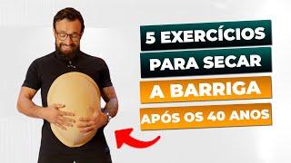 5 Exercícios Fáceis para perder barriga depois dos 40 anos (SEDENTÁRIOS) I Zanon Macedo