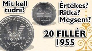 1955 20 fillér - Értékes? Ritka? Mégsem? - Mit kell tudni? #0039 | Forint Portál Numizmatika