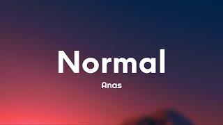 Anas - Normal (Paroles/Lyrics)