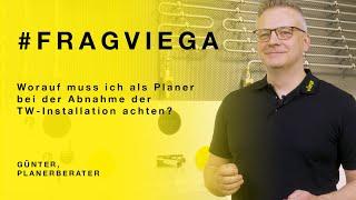 Worauf muss ich als Planer bei der Abnahme der TW-Installation achten? #FragViega | Viega Österreich