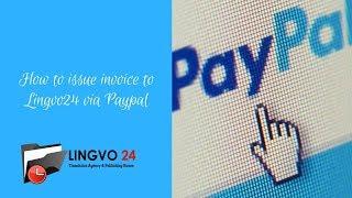 How to issue invoice to Lingvo24 via Paypal