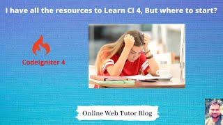 Learn CodeIgniter 4 Course Tutorials - Step by Step Course - Online Web Tutor CodeIgniter 4