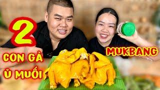 Vợ Chồng Mập Food Mukbang 2 Con Gà Ủ Muối Nhà Bán Ngon Nhức Nách