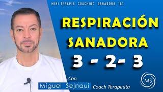 RESPIRACIÓN SANADORA EN RITMO  3 – 2 - 3   Terapia   Coaching Sanadora  181