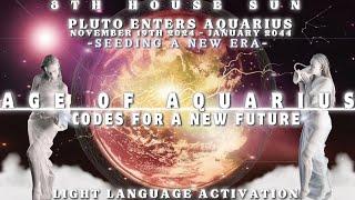 NEW ERA BEGINS: AQUARIAN AGE Light Language Activation ️Activate Dormant Codes To Seed A New Future