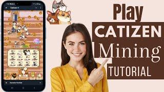 How To Play Catizen Mining | Catizen Bot Mining Play