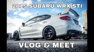 2015 SUBARU WRX STI: Vlog & Meet - OCTurboJoe