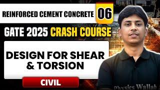 Reinforced Cement Concrete 06 | Design for Shear & Torsion | Civil Engg. | GATE 2025 Crash Course