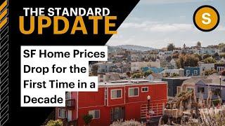 San Francisco Home Prices Drop for the First Time in a Decade