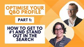 Optimise your QBO Profile - Part 1: How to get to #1 and stand out in the search