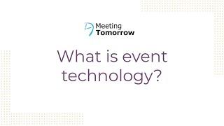 What is event technology?