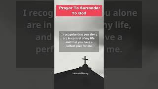 Prayer for Surrender to God  |#prayer #dailyprayer #shorts