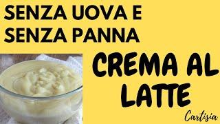 CREMA AL LATTE  SENZA UOVA E SENZA PANNA ,IDEALE PER FARCIRE I DOLCI ,O COME DOLCE AL CUCCHIAIO