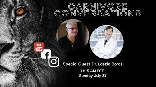 Carnivore Conversations Episode 24 - Dr. Laszlo Boros
