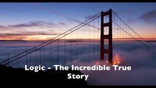 Logic - The Incredible True Story (Lyrics)