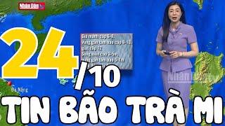 Dự báo thời tiết hôm nay mới nhất ngày 24/10 | Dự báo thời tiết 3 ngày tới