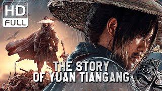 【ENG SUB】The Story of Yuan Tiangang | Wuxia/Fantasy | New Movie 2024 | Chinese Online Movie Channel