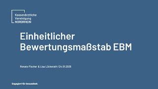 Veranstaltung: "Einheitlicher Bewertungsmaßstab EBM" vom 24.01.2025