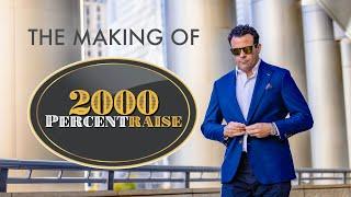 The Making of 2000 Percent Raise | Episode 1: Introduction