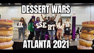 GIG Log: Dessert Wars Atlanta 2021!