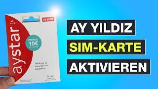 Ay Yildiz SIM-Karte aktivieren und registrieren - Schritt für Schritt Anleitung