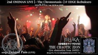 JILUKA / Twisted Pain (live)