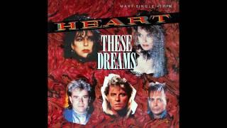 Heart - These Dreams (1985 LP Version) HQ