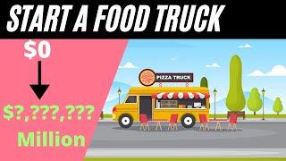 How To Start a Food Truck Business 2024