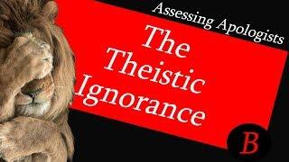 The Theistic Ignorance