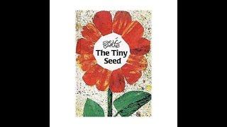 The Tiny Seed - Written by Eric Carle - Read by Mrs Smalley