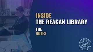 Inside the Reagan Library - The Notes