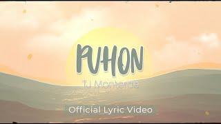 TJ Monterde - Puhon - (Official Lyric Video)