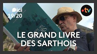 "Le Grand Livre des Sarthois", un livre sur les célébrités de la Sarthe de Bertrand Coudreau