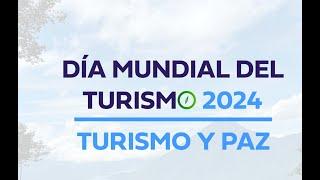 Día Mundial del Turismo 2024