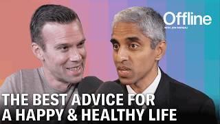 U.S. Surgeon General Vivek Murthy's 3 Essential Ingredients for a Happy Life