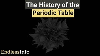 The History of the Periodic Table