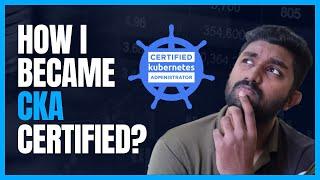 PASS Certified Kubernetes Administrator (CKA) exam on first attempt! Ultimate Study Guide