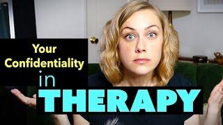 Confidentiality in Therapy?