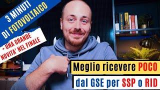 Con il fotovoltaico è meglio ricevere pochi soldi dal GSE per SSP o RID