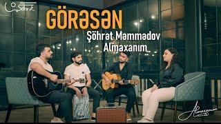 Almaxanım & Şöhrət Məmmədov - Görəsən (Akustik)