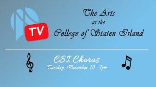 The Arts at CSI Presents: The CSI Chorus