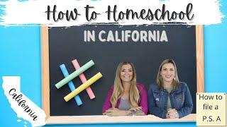  HOW TO FILE A PSA IN CALIFORNIA 2020 |4 WAYS TO EDUCATE YOUR CHILD IN CALIFORNIA 